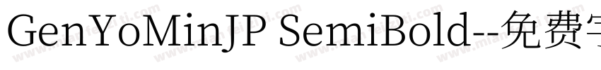 GenYoMinJP SemiBold-字体转换